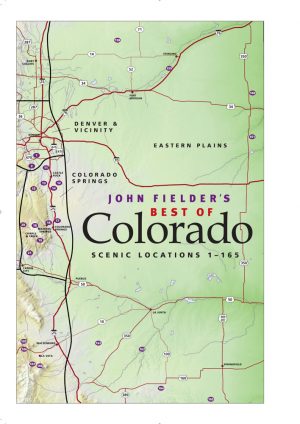 John Fielder's Best of Colorado 6th Edition....NEW! 100s of changes and updates for 2021 - Image 13